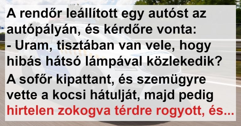 A rendőr leállított egy autóst az autópályán