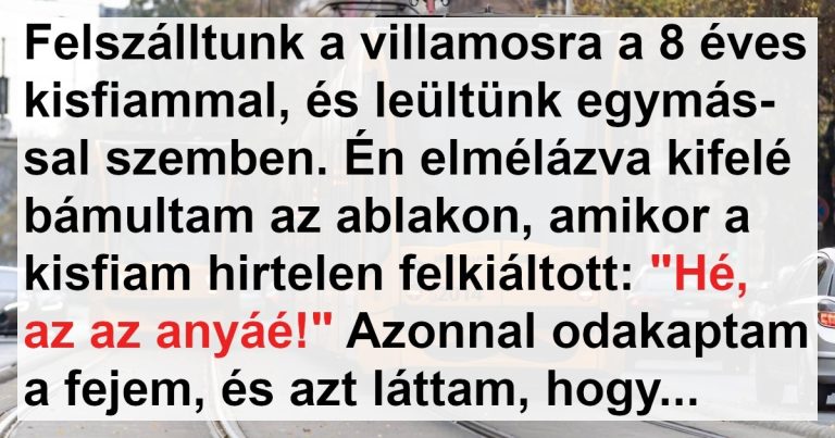 A bátor kisfiú hőstettet vitt véghez a 6-os villamoson
