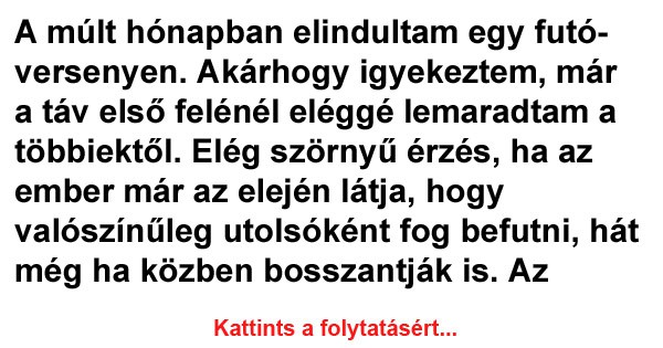 A múlt hónapban elindultam egy futóversenyen