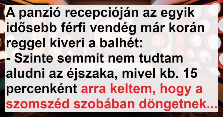 A vendég nem tudott aludni az éjszaka a zajok miatt