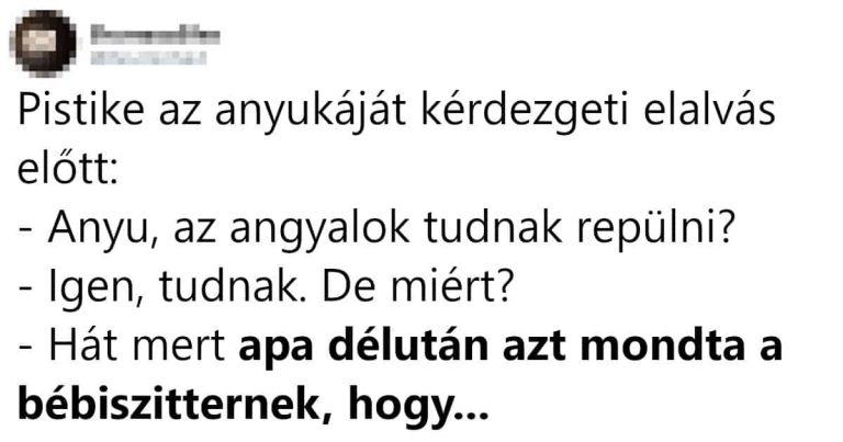 Pistike az anyukáját kérdezgeti elalvás előtt