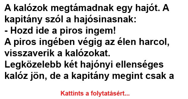 VICC: A kalózok megtámadnak egy hajót. A kapitány szól a hajósinasnak