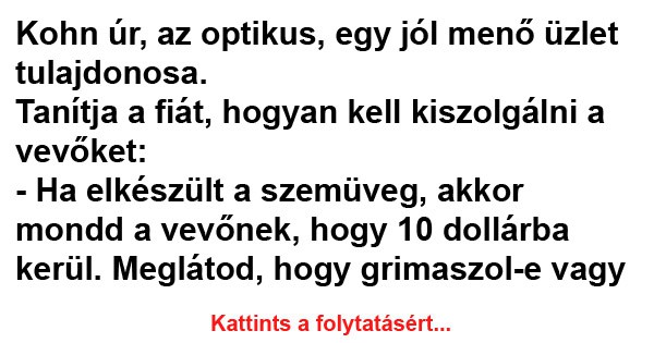 VICC: Kohn úr, az optikus, egy jól menő üzlet tulajdonosa