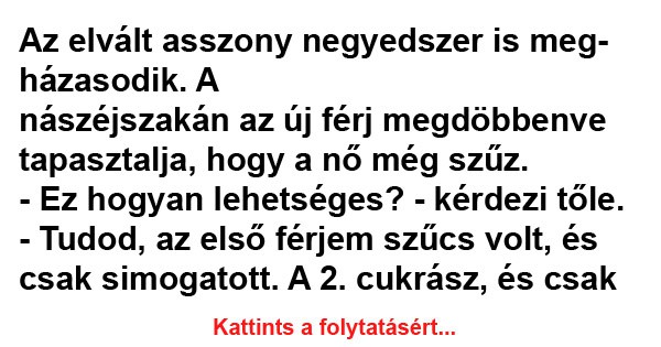 Az elvált asszony negyedszer is megházasodik