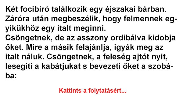 Két focibíró találkozik egy éjszakai bárban