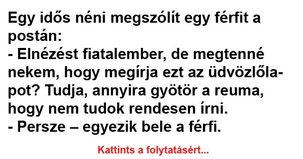 Egy idős néni megszólít egy férfit a postán