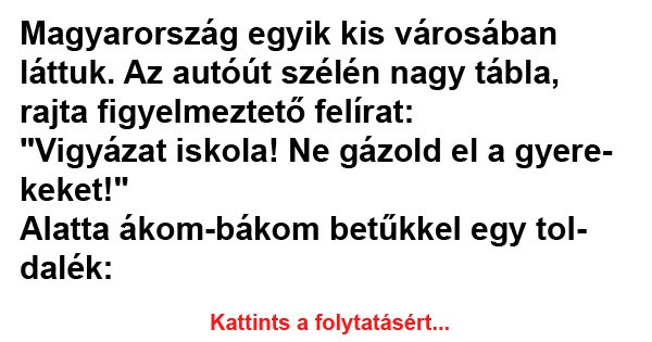 Magyarország egyik kis városában láttuk