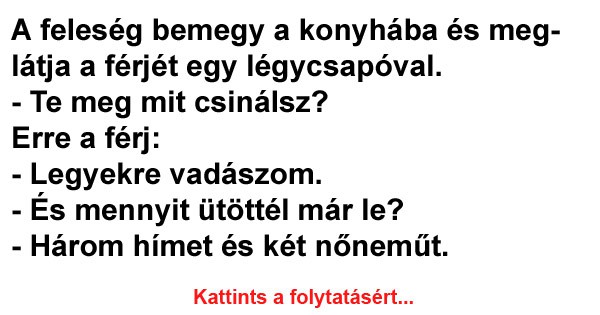 A feleség bemegy a konyhába