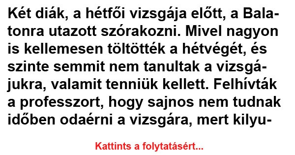 Két diák, a hétfői vizsgája előtt