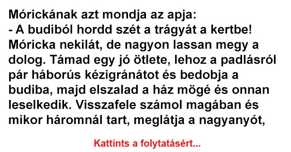 Mórickának azt mondja az apja