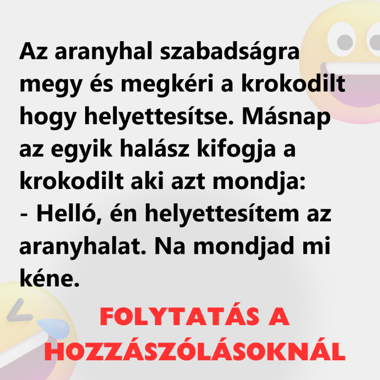 Az aranyhal szabadságra megy és megkéri a krokodilt hogy helyettesítse