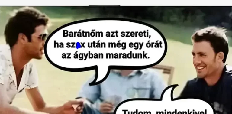 Barátnőm azt szereti