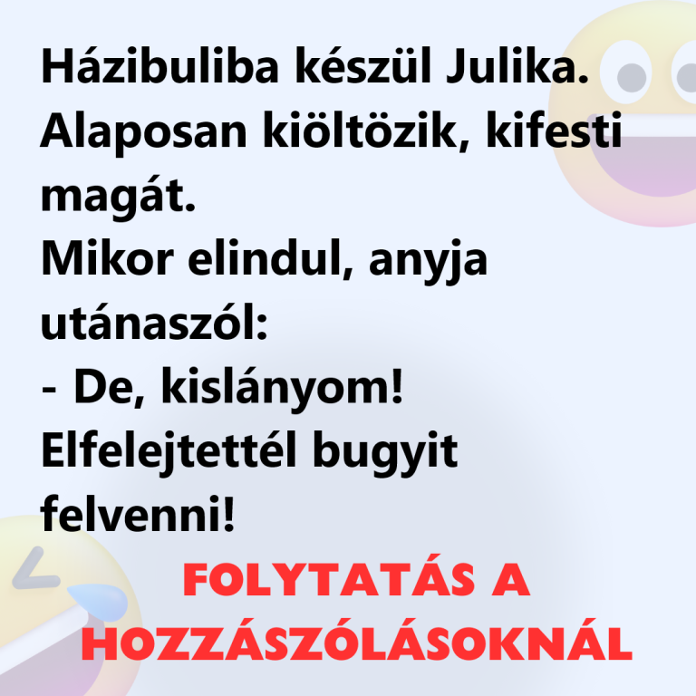 Házibuliba készül Julika