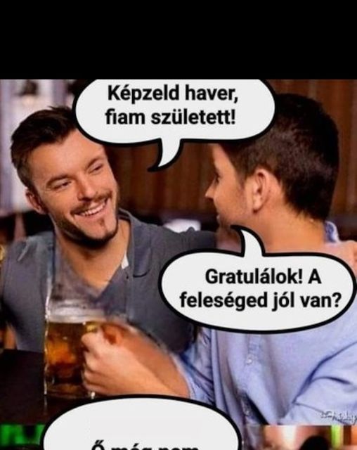 Képzeld haver, fiam született!