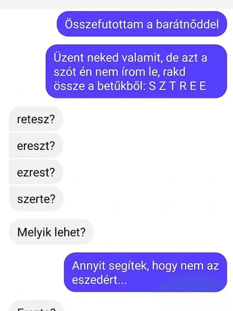 Összefutottam a barátnőddel