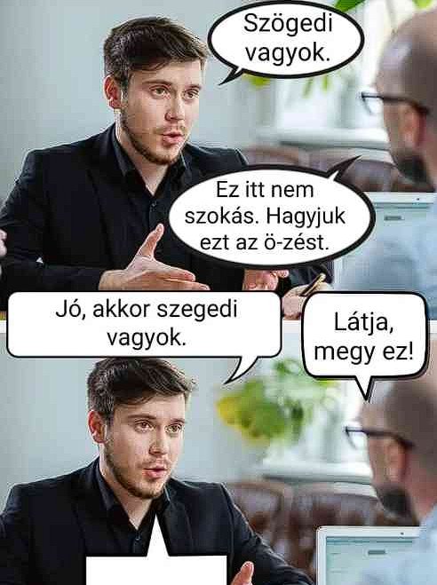 Szögedi vagyok.