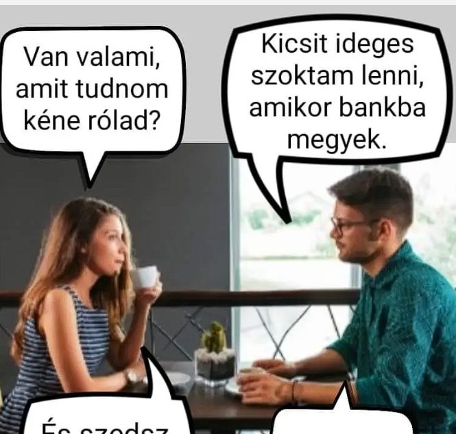 Van valami, amit tudnom kéne rólad?