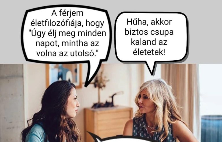 A férjem életfilozófiája