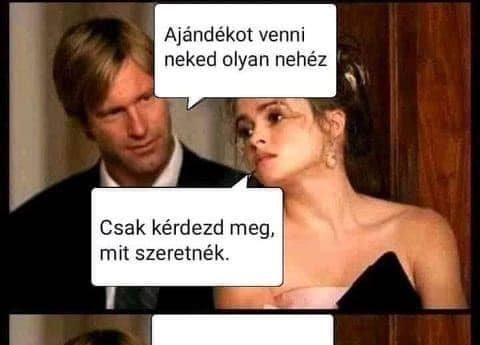 Ajándékot venni neked olyan nehéz