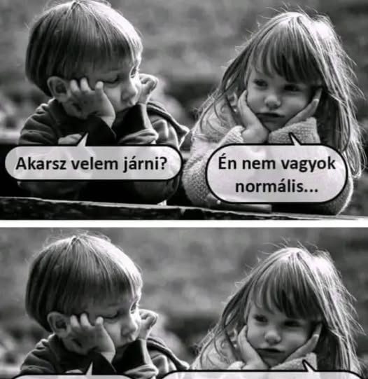 Akarsz velem járni?