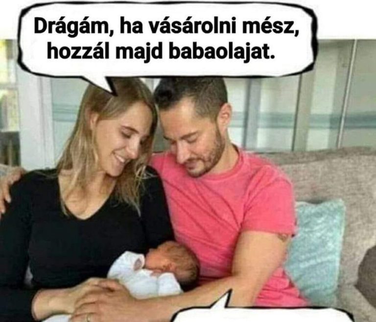 Drágám, ha vásárolni mész