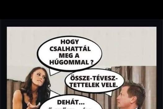 Hogy csalhattál meg a húgommal?