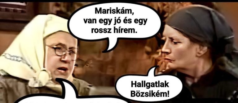 Mariskám, van egy jó és egy rossz hírem