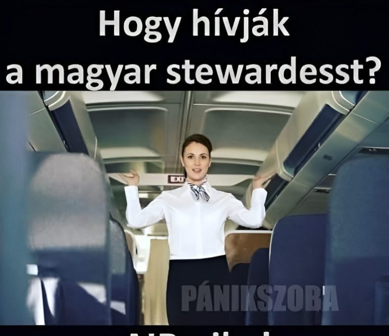 Hogy hívják a magyar stewardesst?