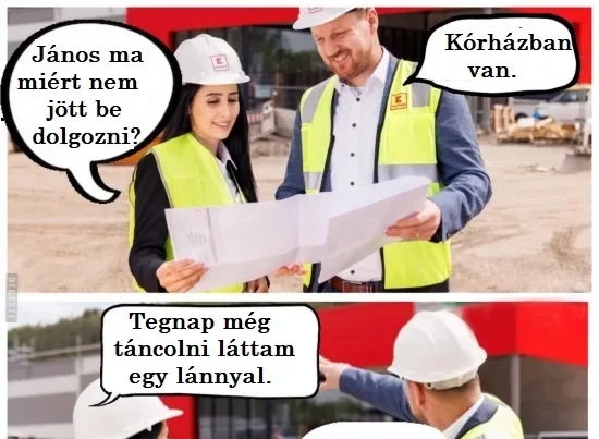 János ma miért nem jött be dolgozni?