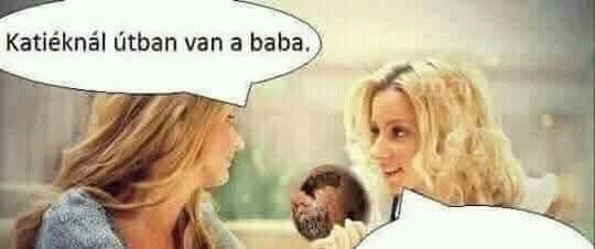 Katiéknál útban van a baba