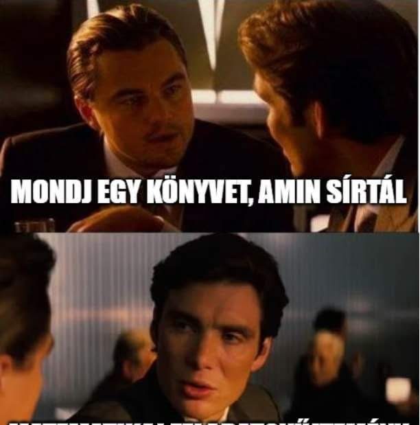 Mondj egy könyvet, amin sírtál?
