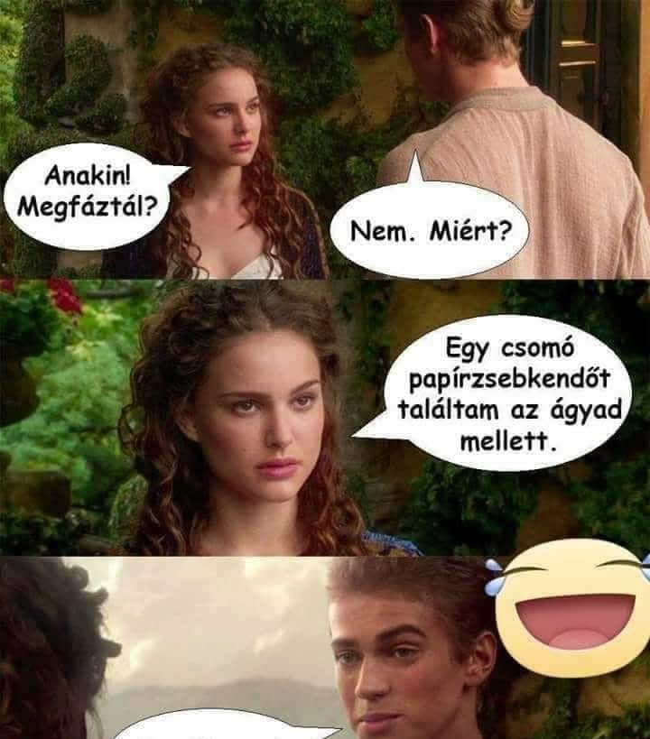 Anakin! Megfáztál?
