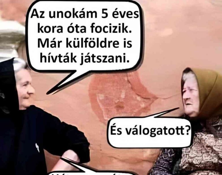 Az unokám 5 éves kora óta…