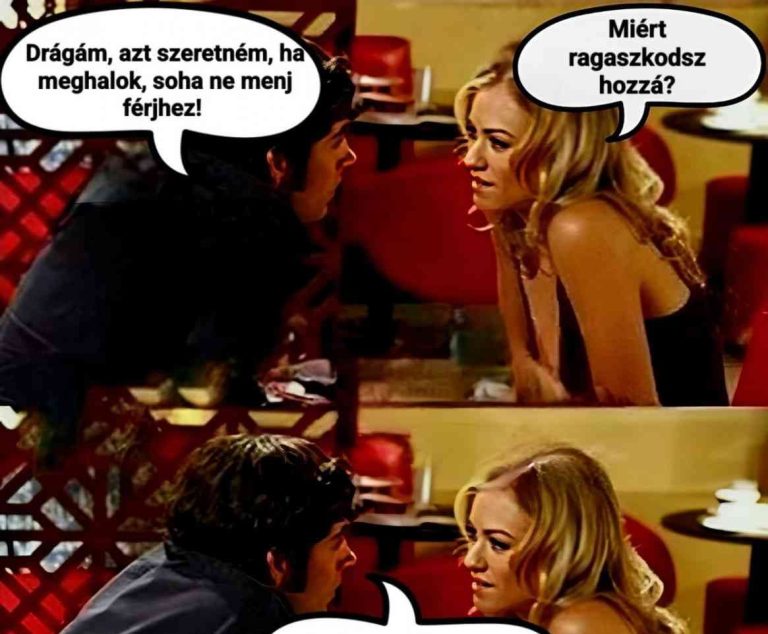 Drágám, azt szeretném, ha…