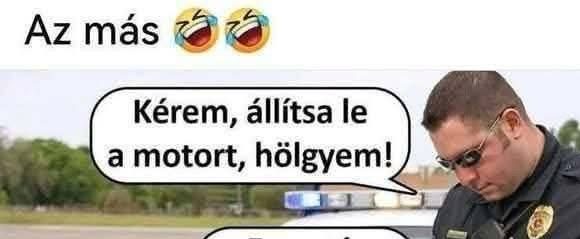 Kérem, állítsa le a motort