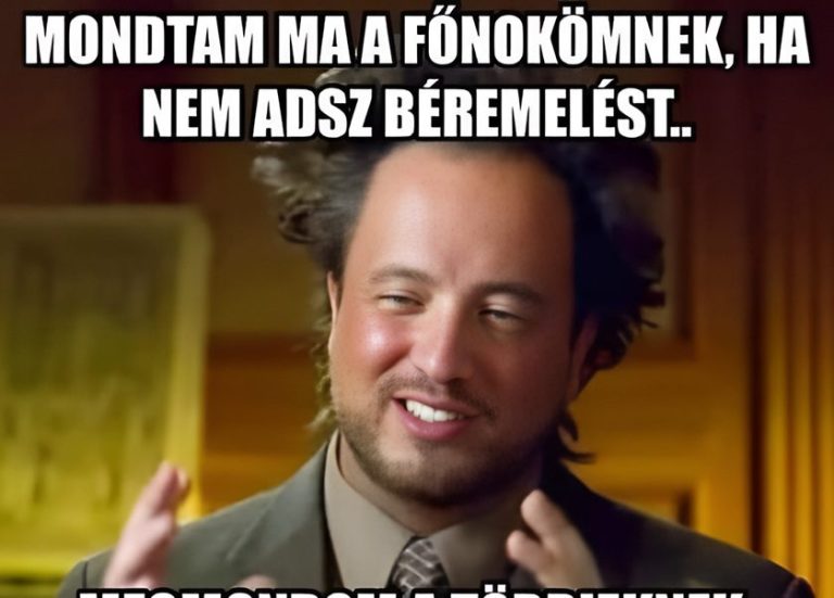 Mondtam ma a főnökömnek