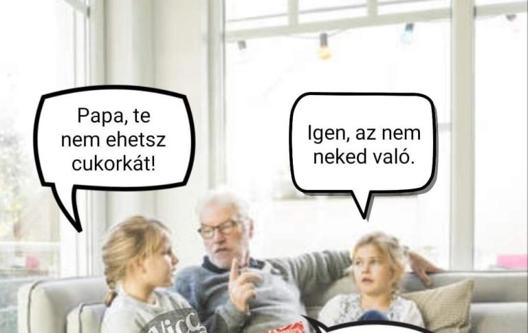 Papa, te nem ehetsz cukorkát!