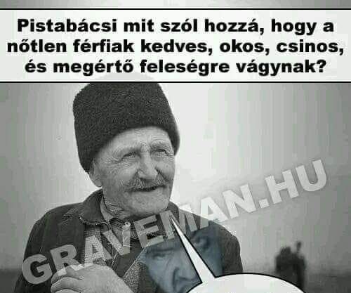 Pista bácsi mit szól hozzá…