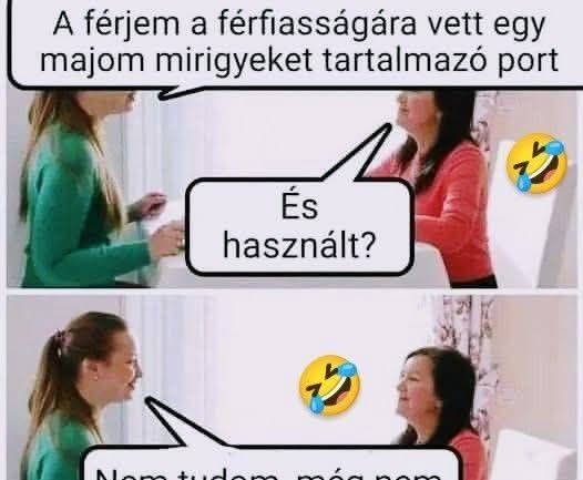 A férjem vett egy…