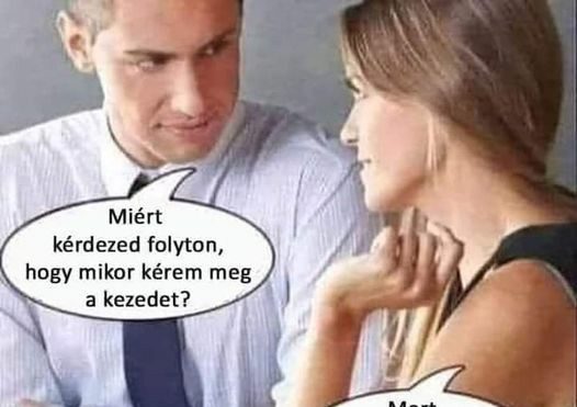Miért kérdezed folyton…