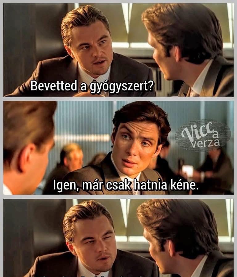 Bevetted a gyógyszert?