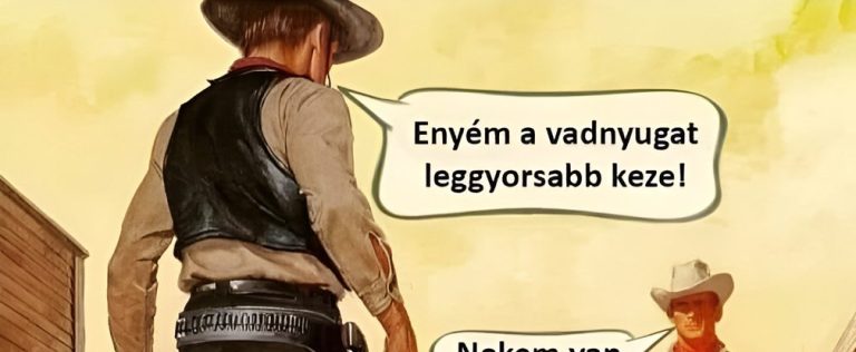 Enyém a vadnyugat…