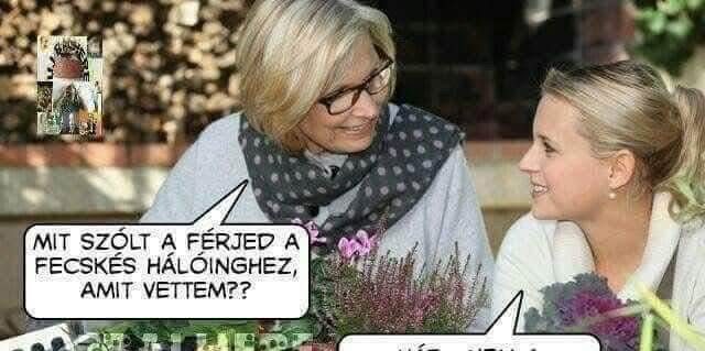 Mit szólt a férjed…