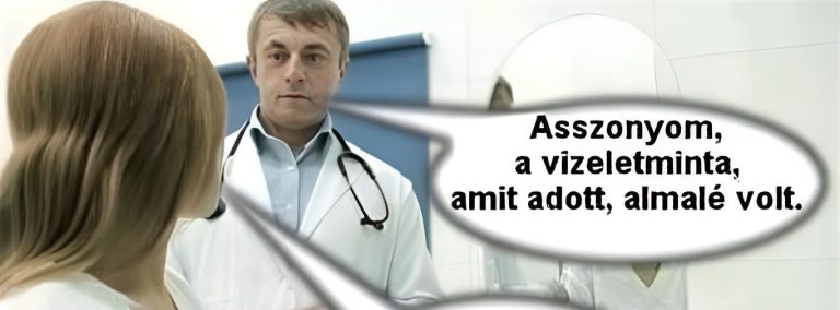 Asszonyom, a vizeletminta…