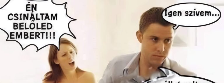 Én csináltam belőled…