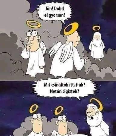 Jön! Dobd el gyorsan…