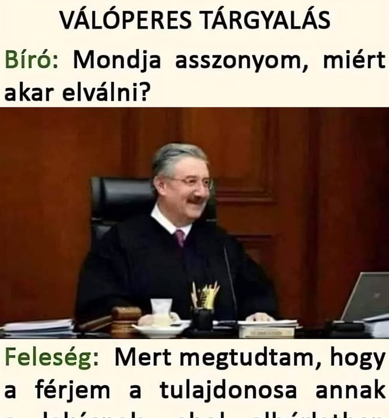 Mondja asszonyom, miért…