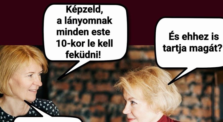 Képzeld, a lányomnak…