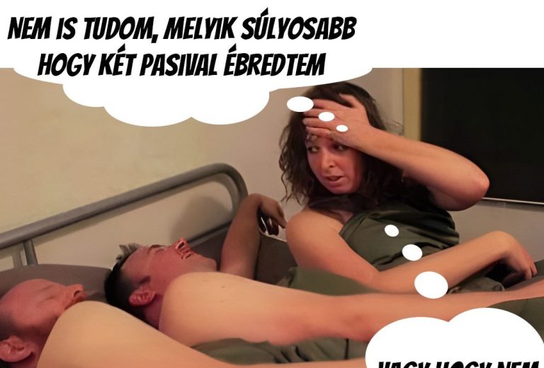 Nem is tudom, melyik súlyosabb…