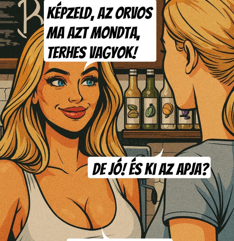 Képzeld, az orvos ma azt mondta…